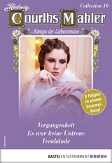 Hedwig Courths-Mahler Collection 10 - Sammelband - Hedwig Courths-Mahler