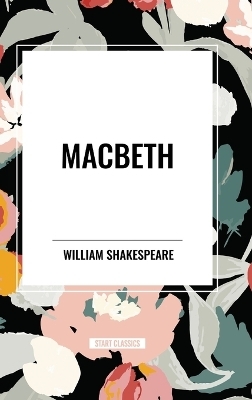 Macbeth - William Shakespeare
