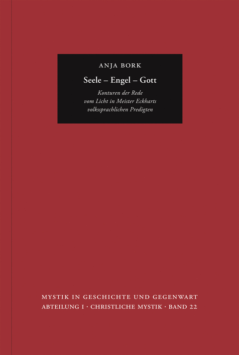 Seele &ndash; Engel &ndash; Gott - Anja Bork