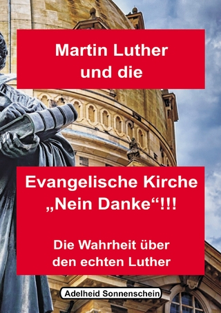 Martin Luther und die Evangelische Kirche 