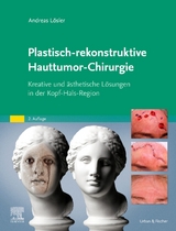 Plastisch-rekonstruktive Hauttumor-Chirurgie - Andreas L&ouml;sler