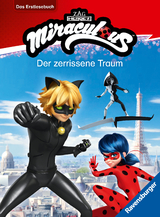 Miraculous - Der zerrissene Traum - Das Erstlesebuch zur Serie - Anne Scheller