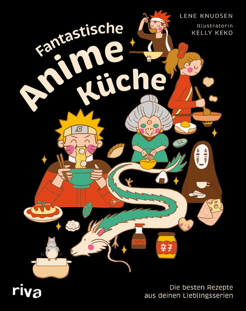 Fantastische Anime K&uuml;che - Lene Knudsen
