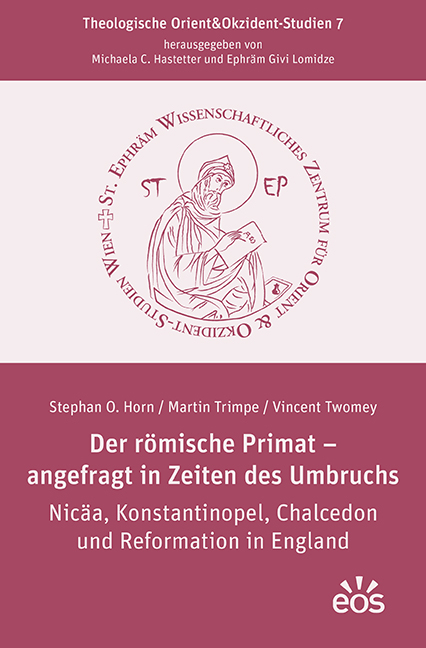 Der r&ouml;mische Primat &ndash; angefragt in Zeiten des Umbruchs - Stephan O. Horn, Martin Trimpe, Vincent Twomey