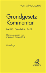 Grundgesetz Kommentar Band 1: Präambel bis Art. 69. GG - 