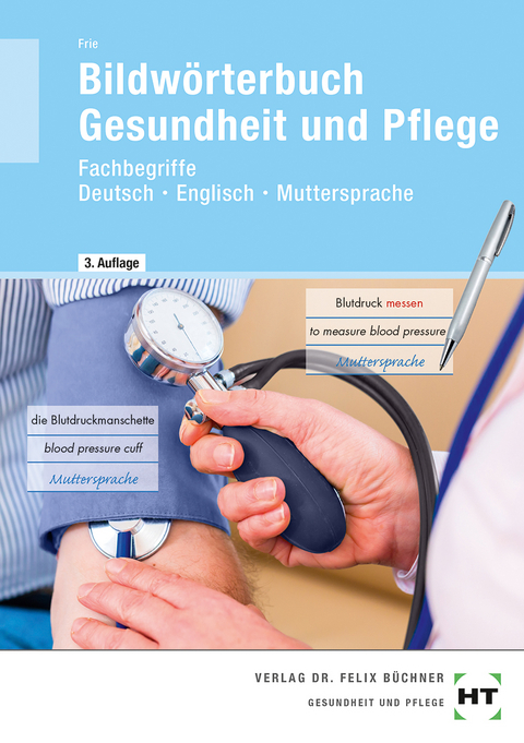 eBook inside: Buch und eBook Bildw&ouml;rterbuch Gesundheit und Pflege - Georg Frie
