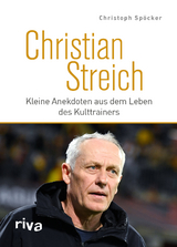 Christian Streich - Christoph Sp&ouml;cker