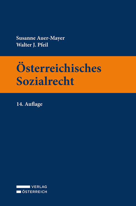 &Ouml;sterreichisches Sozialrecht - Susanne Auer-Mayer, Walter Pfeil