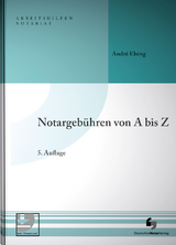 Notargeb&uuml;hren von A-Z - Andr&eacute; Elsing
