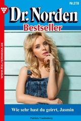 Wie sehr hast du geirrt, Jasmin - Patricia Vandenberg