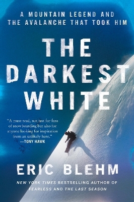 The Darkest White - Eric Blehm