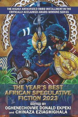 The Year's Best African Speculative Fiction (2023) - Nolo Hopkinson, P. Djel Clark, Tobias S. Buckell