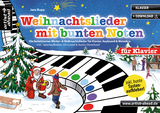 Weihnachtslieder mit bunten Noten f&uuml;r Klavier - Jens Rupp
