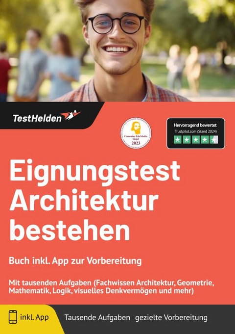 Eignungstest Architektur bestehen: Buch inkl. App zur Vorbereitung | Mit tausenden Aufgaben (Fachwissen Architektur, Geometrie, Mathematik, Logik, visuelles Denkverm&ouml;gen und mehr) - Tom Wenk