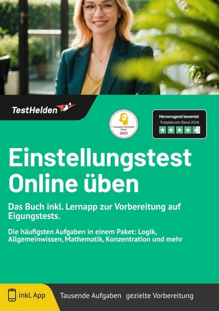 Einstellungstest Online üben: Das Buch inkl. Lernapp zur Vorbereitung auf Eigungstests. | Die häufigsten Aufgaben in einem Paket: Logik, Allgemeinwissen, Mathematik, Konzentration und mehr