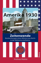 Amerika 1930 - Zeitenwende - Andreas Maleta