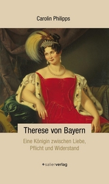 Therese von Bayern - Carolin Philipps
