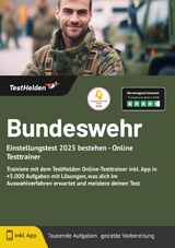 Bundeswehr Einstellungstest: bestehen - Online Testtrainer | Trainiere mit dem TestHelden Online-Testtrainer inkl. App in +5.000 Aufgaben mit L&ouml;sungen, was dich im Auswahlverfahren erwartet und meistere deinen Test - Tom Wenk