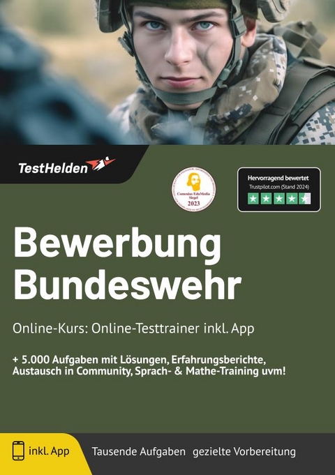 Bewerbung Bundeswehr Online Kurs: Online-Testtrainer inkl. App | + 5.000 Aufgaben mit L&ouml;sungen, Erfahrungsberichte, Austausch in Community, Sprach- & Mathe-Training uvm! - Tom Wenk