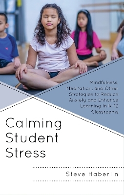 Calming Student Stress - Steve Haberlin