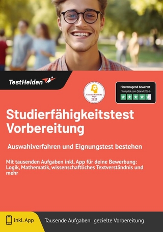 Studierfähigkeitstest: Vorbereitung: Auswahlverfahren und Eignungstest bestehen | Mit tausenden Aufgaben inkl. App für deine Bewerbung: Logik, Mathematik, wissenschaftliches Textverständnis und mehr