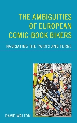 The Ambiguities of European Comic-book Bikers