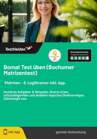 Bomat Test üben (Bochumer Matrizentest): I Matrizen - & Logiktrainer inkl. App. | Hunderte Aufgaben & Beispiele: diverse Arten, schlussfolgerndes und deduktiv-logisches Denkvermögen, Zahlenlogik usw.