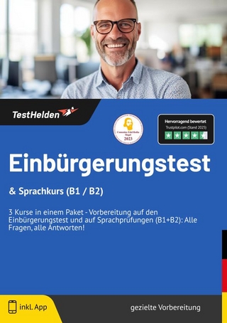 Einbürgerungstest & Sprachkurs (B1 / B2): 3 Kurse in einem Paket | Vorbereitung auf den Einbürgerungstest und auf Sprachprüfungen (B1+B2): Alle Fragen, alle Antworten!