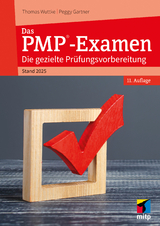 Das PMP®-Examen - Thomas Wuttke, Peggy Gartner