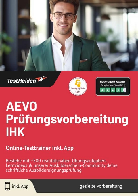 AEVO Pr&uuml;fungsvorbereitung IHK: Online-Testtrainer inkl. App | Bestehe mit +500 realit&auml;tsnahen &Uuml;bungsaufgaben, Lernvideos & unserer Ausbilderschein-Community deine schriftliche Ausbildereignungspr&uuml;fung - Tom Wenk
