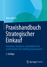 Praxishandbuch Strategischer Einkauf - Mario B&uuml;sch