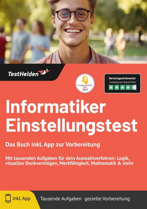 Informatiker Einstellungstest: Das Buch inkl. App zur Vorbereitung | Mit tausenden Aufgaben f&uuml;r dein Auswahlverfahren: Logik, visuelles Denkverm&ouml;gen, Merkf&auml;higkeit, Mathematik & mehr - Tom Wenk