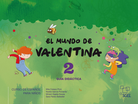 El mundo de Valentina 2 - Mila Crespo Pic&oacute;, Noelia Garc&iacute;a Pichardo, Miriam Sajeta Souza, Sara Pardo Ballester