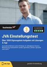 JVA Einstellungstest: &Uuml;ber 3000 Eignungstest-Aufgaben mit L&ouml;sungen & App | Auswahlverfahren Justiz Mittlerer & Gehobener Dienst | Bewerbung, Assessment Center, Sporttest, Zahlen, Sprache und mehr! - Tom Wenk