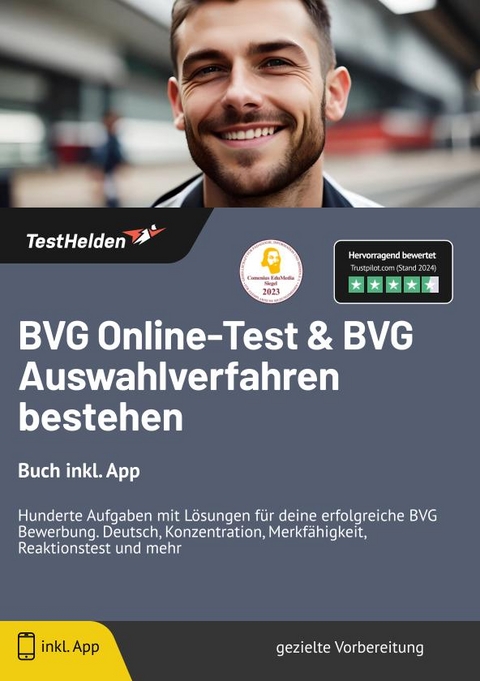 BVG Online-Test : & BVG Auswahlverfahren bestehen: Buch inkl. App | Hunderte Aufgaben mit L&ouml;sungen f&uuml;r deine erfolgreiche BVG Bewerbung. Deutsch, Konzentration, Merkf&auml;higkeit, Reaktionstest und mehr - Tom Wenk