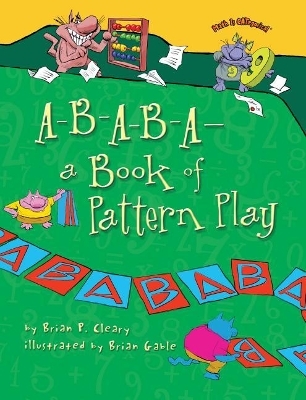 A-B-A-B-A—a Book of Pattern Play - Brian P. Cleary
