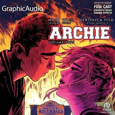 Archie: Volume 2 [Dramatized Adaptation] - Veronica Fish, Ryan Jampole, Mark Waid, Thomas Pitilli