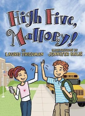 High Five, Mallory! - Laurie Friedman