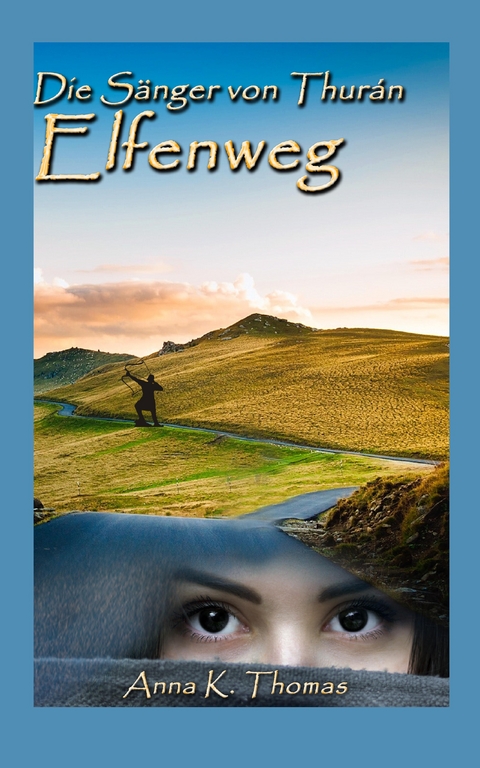 Elfenweg - Anna K. Thomas