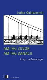 Am Tag zuvor, am Tag danach - Lothar Quinkenstein