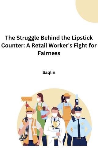The Struggle Behind the Lipstick Counter: A Retail Worker's Fight for Fairness