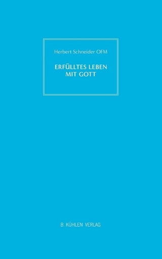 Erfülltes Leben mit Gott