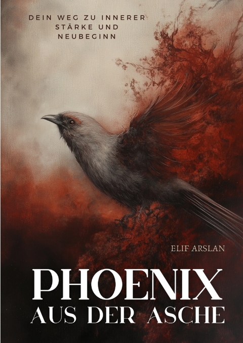 Ph&ouml;nix aus der Asche - Elif Arslan