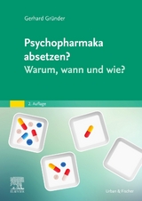 Psychopharmaka absetzen? - Gerhard Gründer