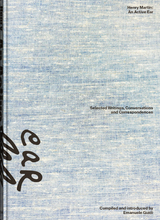 Henry Martin: An Active Ear - Lisa Andreani, Jordan Carter, Luca Cerizza, Allison Grimaldi Donahue, Emanuele Guid, Henry Martin, Elisabetta Rattalino