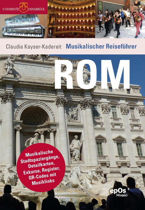 Musikalischer Reisef&uuml;hrer Rom - Claudia Kayser-Kadereit