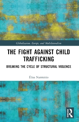 The Fight Against Child Trafficking - &Eacute;lisa Narminio