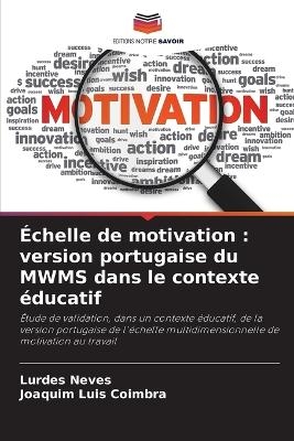 &Eacute;chelle de motivation - Lurdes Neves, Joaquim Luis Coimbra