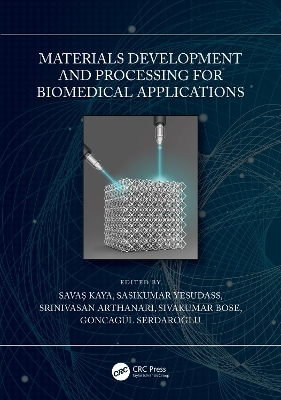 Materials Development and Processing for Biomedical Applications - 