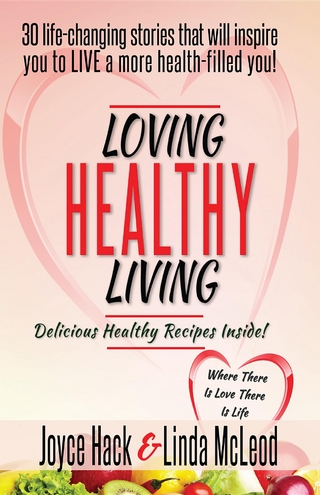 Loving Healthy Living